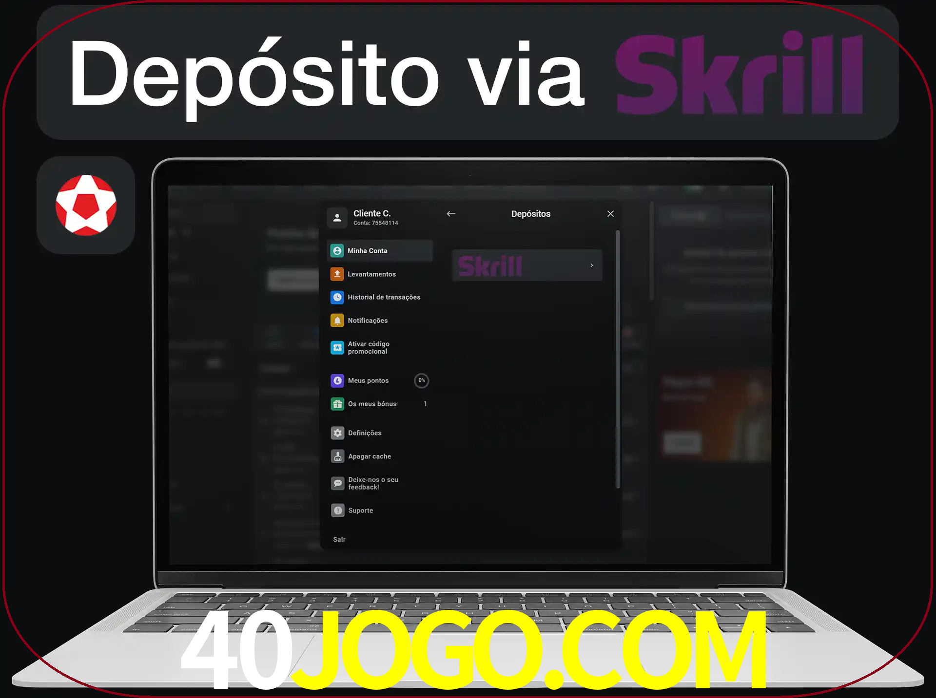 Fazer depósitos com Skrill.